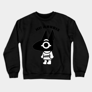 Hi! Anubis. Crewneck Sweatshirt